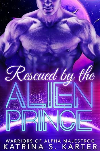 Rescued by the Alien Prince Cover